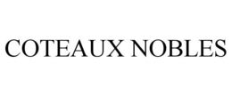 COTEAUX NOBLES trademark