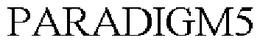 PARADIGM5 trademark