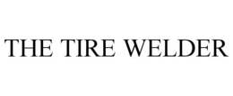 THE TIRE WELDER trademark