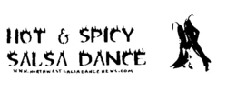 HOT & SPICY SALSA DANCE WWW.NORTHWESTSALSADANCENEWS.COM trademark