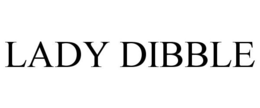 LADY DIBBLE trademark