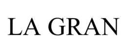 LA GRAN trademark