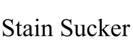 STAIN SUCKER trademark