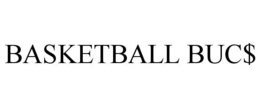 BASKETBALL BUC$ trademark