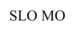 SLO MO trademark