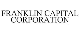 FRANKLIN CAPITAL CORPORATION trademark