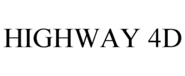 HIGHWAY 4D trademark