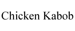 CHICKEN KABOB trademark