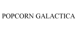 POPCORN GALACTICA trademark