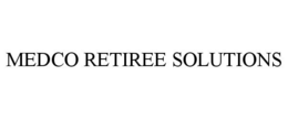 MEDCO RETIREE SOLUTIONS trademark