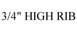 3/4" HIGH RIB trademark