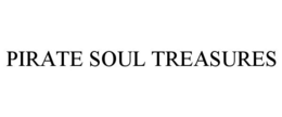 PIRATE SOUL TREASURES trademark