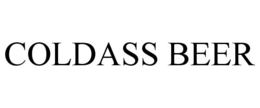 COLDASS BEER trademark