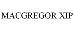 MACGREGOR XIP trademark
