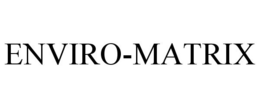 ENVIRO-MATRIX trademark