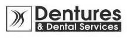 DDS DENTURES & DENTAL SERVICES trademark