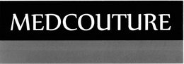 MEDCOUTURE trademark