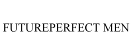 FUTUREPERFECT MEN trademark