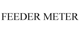 FEEDER METER trademark