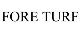 FORE TURF trademark