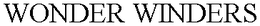 WONDER WINDERS trademark