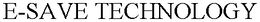 E-SAVE TECHNOLOGY trademark