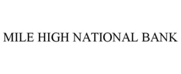 MILE HIGH NATIONAL BANK trademark