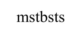 MSTBSTS trademark