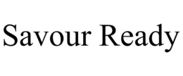 SAVOUR READY trademark