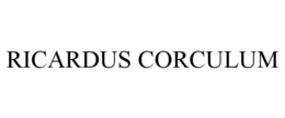 RICARDUS CORCULUM trademark