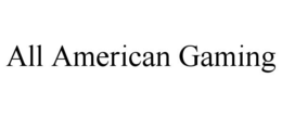 ALL AMERICAN GAMING trademark