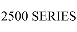 2500 SERIES trademark