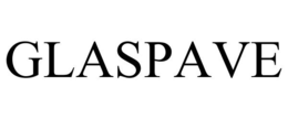 GLASPAVE trademark