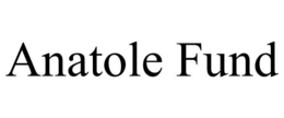ANATOLE FUND trademark