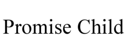 PROMISE CHILD trademark