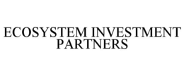 ECOSYSTEM INVESTMENT PARTNERS trademark