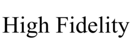 HIGH FIDELITY trademark