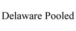 DELAWARE POOLED trademark