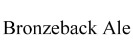 BRONZEBACK ALE trademark