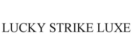 LUCKY STRIKE LUXE trademark