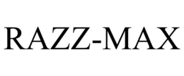 RAZZ-MAX trademark