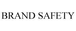 BRAND SAFETY trademark
