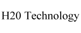 H20 TECHNOLOGY trademark