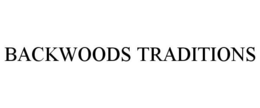 BACKWOODS TRADITIONS trademark