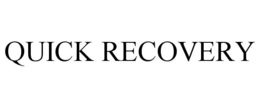 QUICK RECOVERY trademark