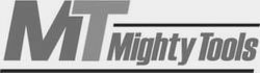 MT MIGHTY TOOLS trademark