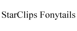 STARCLIPS FONYTAILS trademark