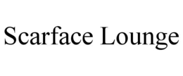 SCARFACE LOUNGE trademark