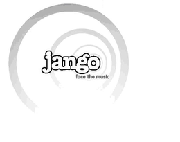 JANGO FACE THE MUSIC trademark