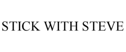 STICK WITH STEVE trademark